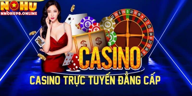 Live Casino Online NOHU90 - Trang Cá Cược Đẳng Cấp Việt Nam